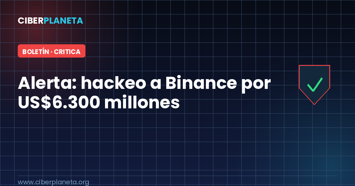 Alerta: hackeo a Binance por US$6.300 millones, ruta vía laptop de un ingeniero DevOps