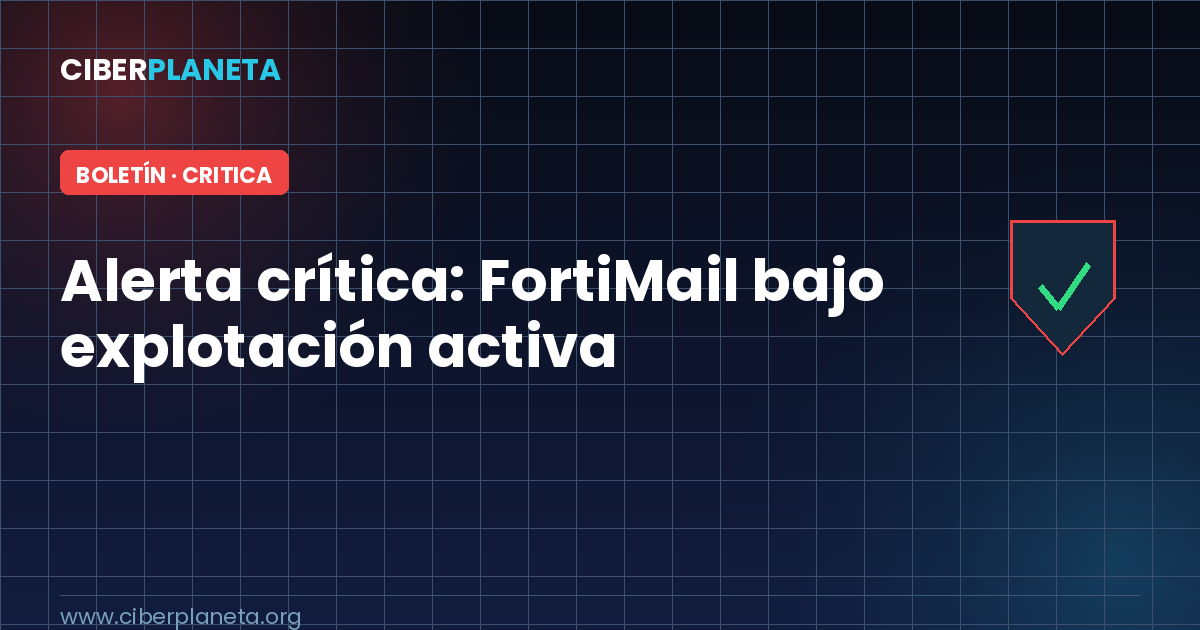 Alerta de Seguridad: FortiMail - Escritura arbitraria de archivos