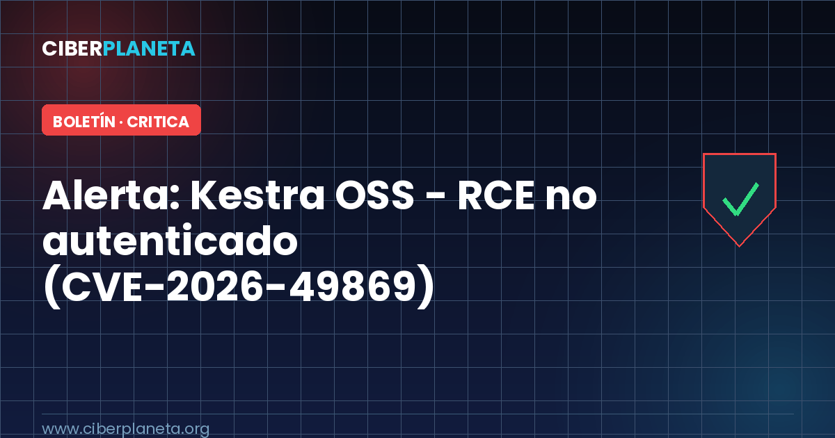 Alerta de Seguridad: Kestra OSS - RCE no autenticado (CVE-2026-49869)