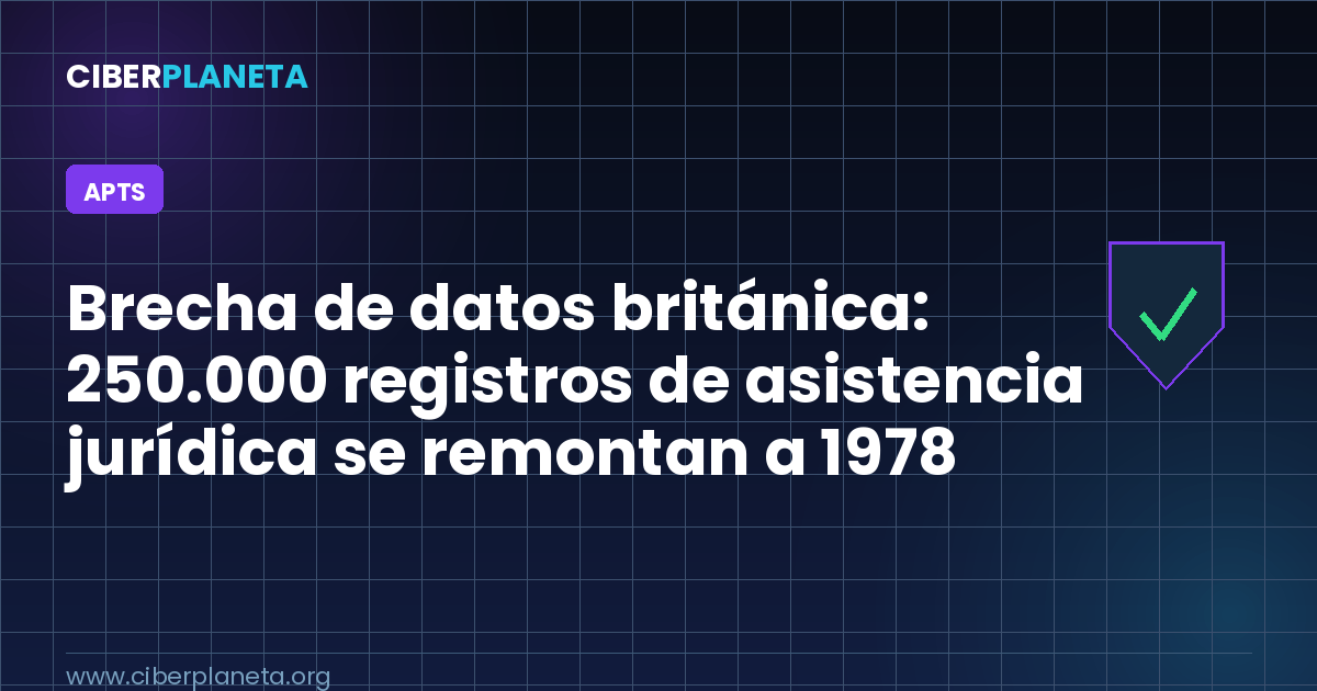 Brecha de datos británica: 250.000 registros de asistencia jurídica se remontan a 1978