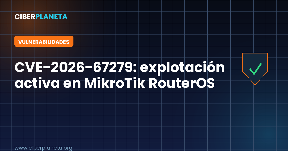 CVE-2026-67279: explotación activa en MikroTik RouterOS