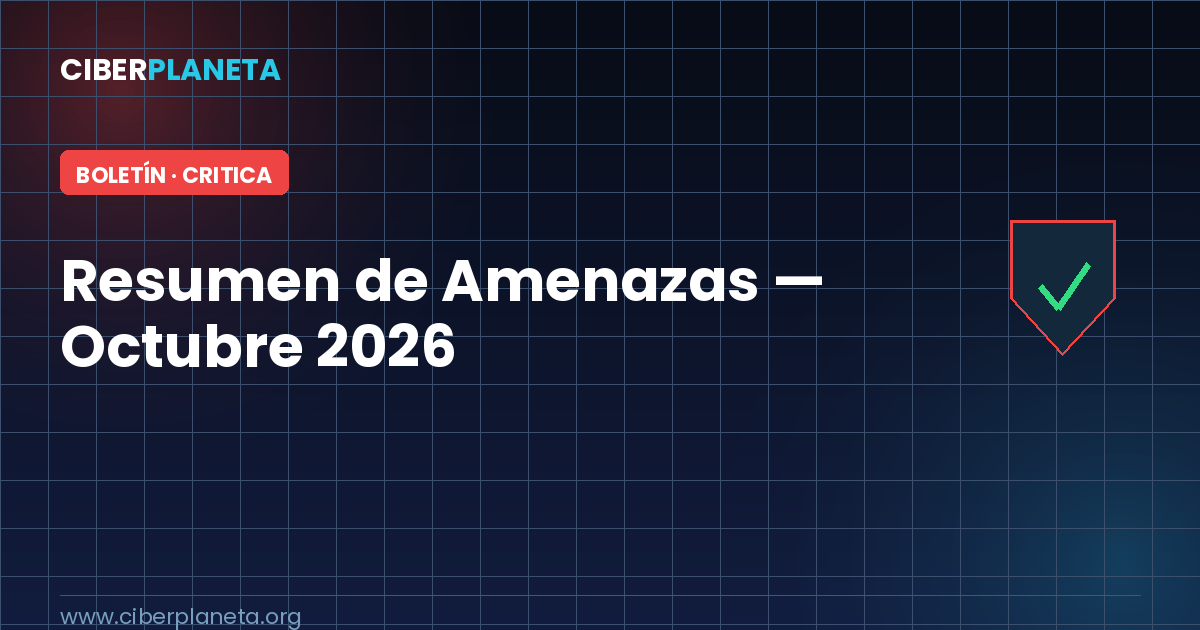 Resumen de Amenazas — Octubre 2026: RCE sin autenticación, borde bajo ataque y el hackeo a Binance
